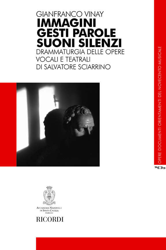 Immagini gesti parole suoni silenzi drammaturgia delle opere vocali&nbsp;&nbsp;teatrali di Salvatore Sciarrino&nbsp;&nbsp;