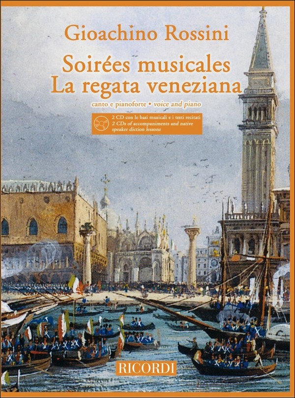 Soiées musicales  and  La Regata veneziana&nbsp;&nbsp;(+2 CD's for voice and piano&nbsp;&nbsp;
