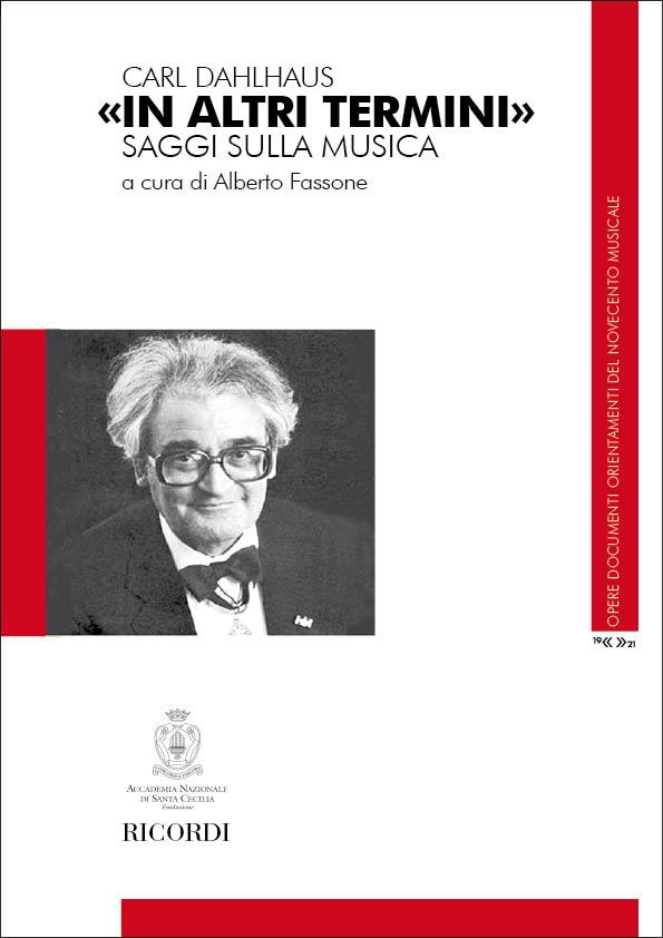 C. Dahlhaus In Altri Termini. Saggi Sulla Musica&nbsp;&nbsp;Libri (Argomento Musicale/Biografie)&nbsp;&nbsp;