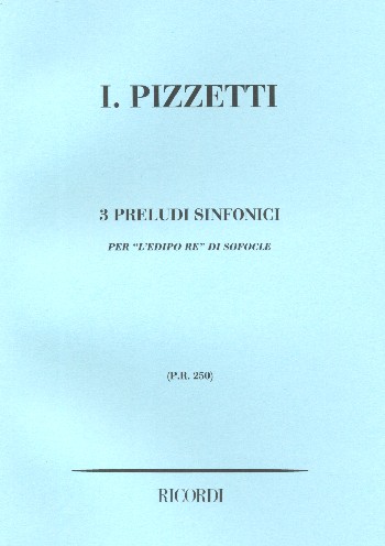 3 Preludi Sinfonici Per L' Edipo Re Di Sofocle    partitura tascabile