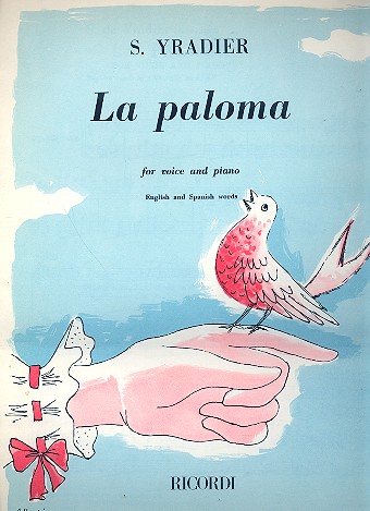 La paloma for voice and piano  (en/sp)  