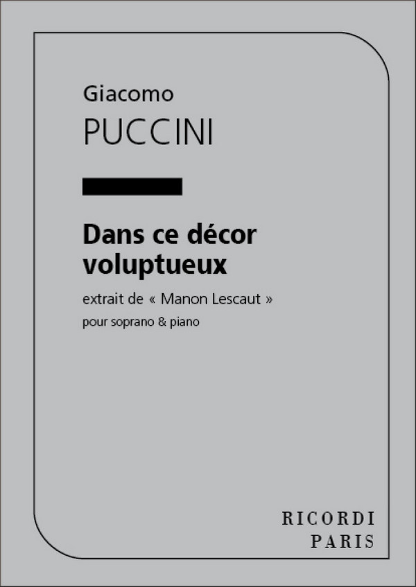 Puccini  Manon Lescaut Dans Ce Decor...Chant Et Piano  Vocal and Piano  