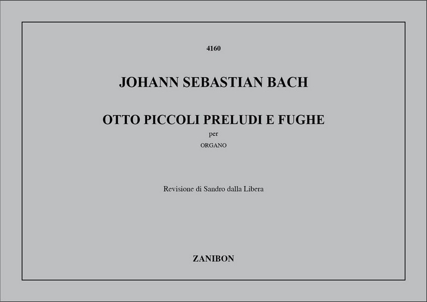 J.S. Bach 8 Piccoli Preludi E Fughe  Harmony  