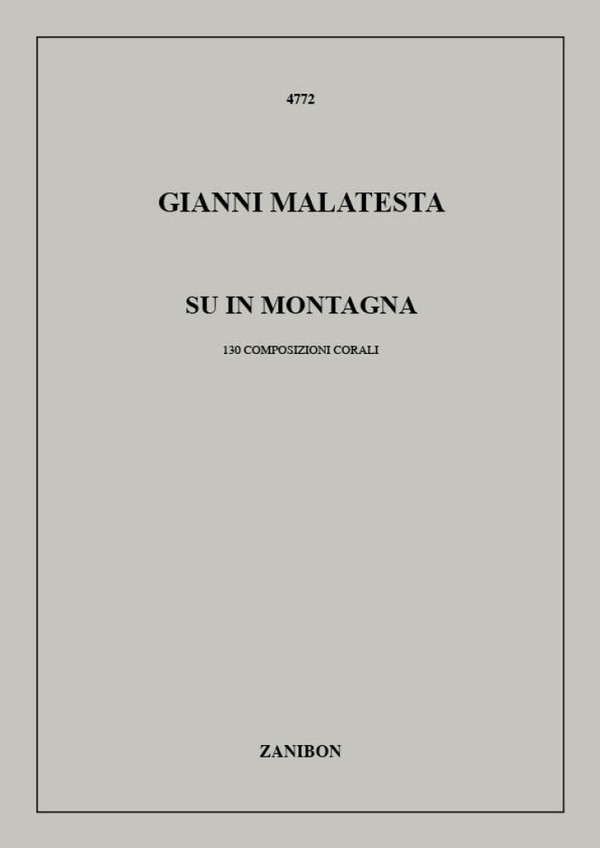 G. Malatesta Su In Montagna (130 Composizioni Corali)  Choir  