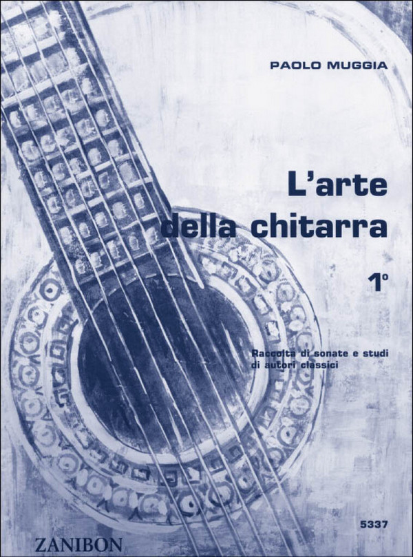 P. Muggia L'Arte Della Chitarra - Volume 1  Method and study for Guitar  