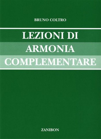 B. Coltro Lezioni Di Armonia Complementare  Opera Theory  