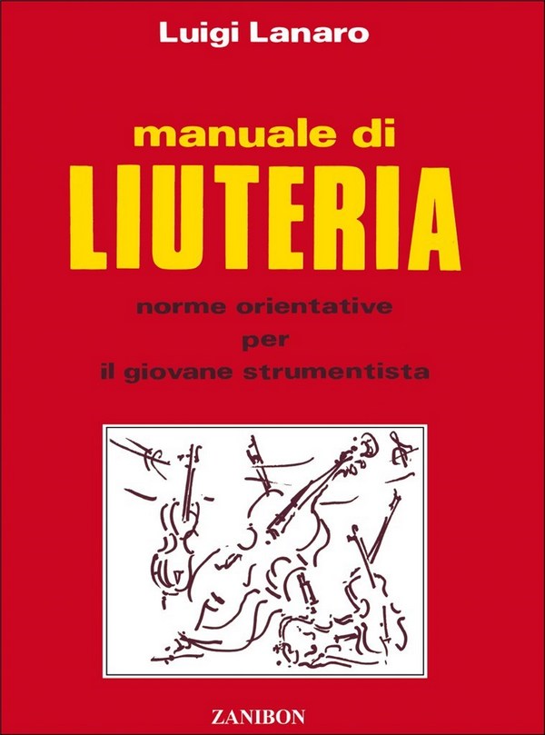 L. Lanaro Manuale Di Liuteria  Books (about music or biography)  