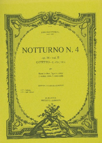 Notturno op.38,4 G470  per flauto (oboe), fagotto, corno, 2 violini, viola, 2 violoncelli  partitura