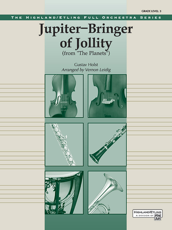 Jupiter Bringer of Jollity&nbsp;&nbsp;for orchestra&nbsp;&nbsp;score and parts (strings 8-8-3--5-5-5)