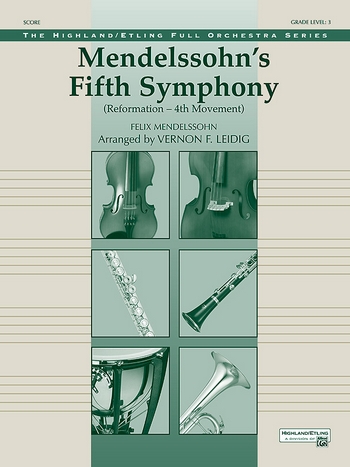 Mendelssohn's Fifth Symphony (Reformation - 4th Movement)&nbsp;&nbsp;for full orchestra&nbsp;&nbsp;score and parts