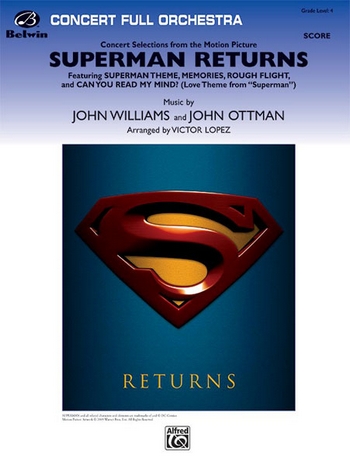 Superman Returns (Selections)&nbsp;&nbsp;for full orchestra&nbsp;&nbsp;score and parts