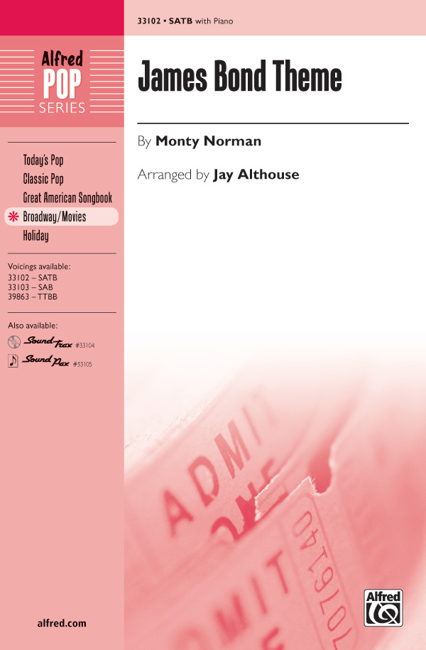 James Bond Theme&nbsp;&nbsp;for mixed chorus and piano&nbsp;&nbsp;score