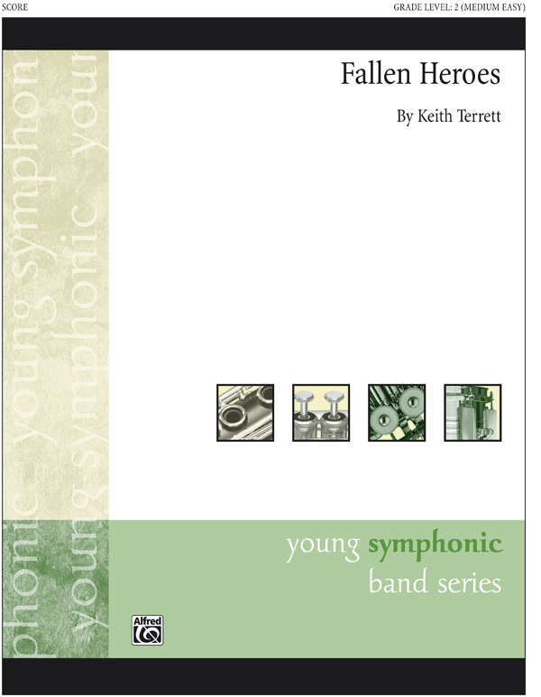 Fallen Heroes (concert band score/parts)&nbsp;&nbsp;&nbsp;&nbsp;Symphonic wind band