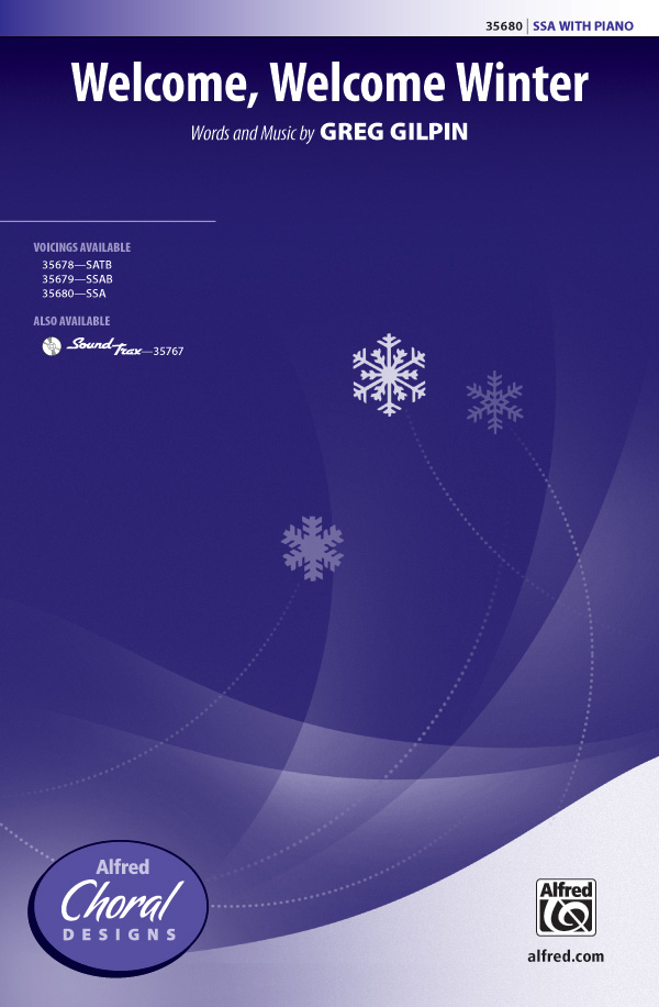 Welcome Welcome Winter SSA    Unison, upper, equal voices