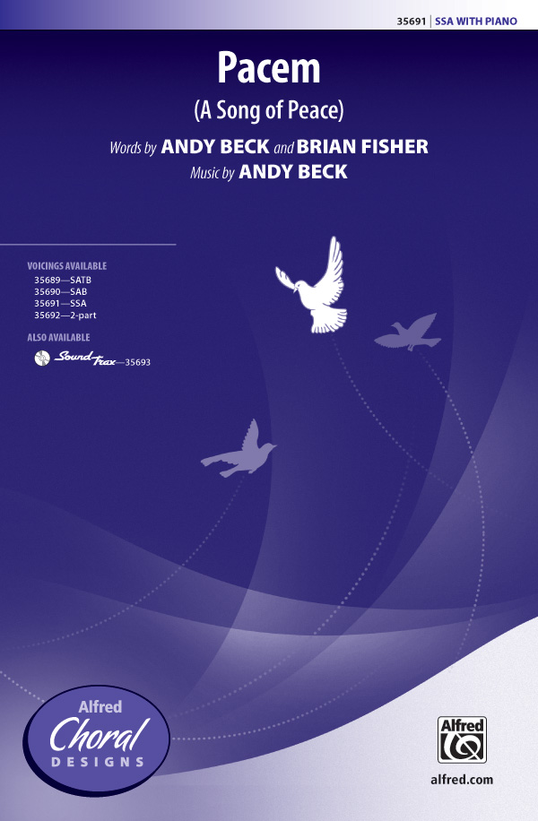 Pacem (A Song of Peace)&nbsp;&nbsp;for female chorus (SSA) and piano&nbsp;&nbsp;score