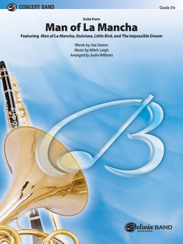 Suite from Man of La Mancha&nbsp;&nbsp;for concert band&nbsp;&nbsp;score and parts