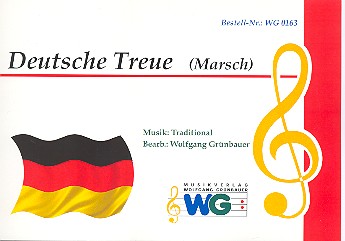 Deutsche Treue:  für Blasorchester  Direktion und Stimmen
