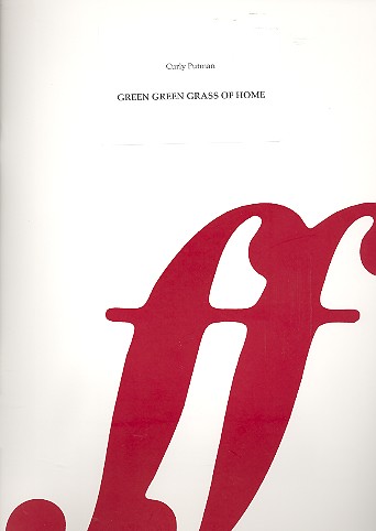 Green Green Grass Of Home&nbsp;&nbsp;for voice and piano&nbsp;&nbsp;