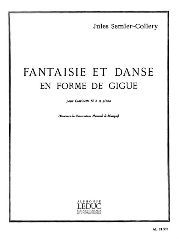 Fantaisie et Danse - En Forme de Gigue&nbsp;&nbsp;pour clarinette et piano&nbsp;&nbsp;