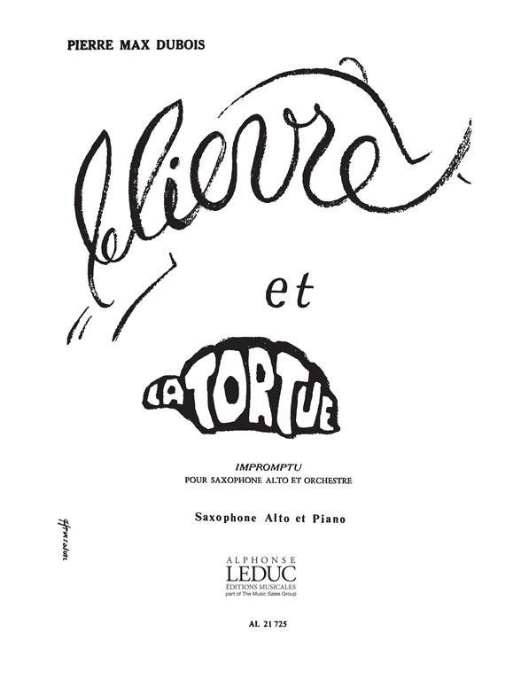Lievre et la tortue pour saxophone  alto et orchestre pour saxophone  alto et piano