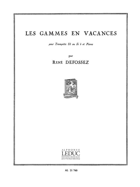 Les Gammes en vacances&nbsp;&nbsp;pour trompette en ut ou sib et piano&nbsp;&nbsp;