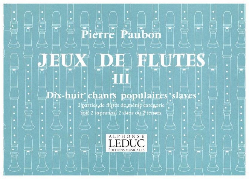 Jeux de flûtes vol.3 - 18 Chants populaires slaves  für 2 Blockflöten (SS/AA/TT)  Spielpartitur