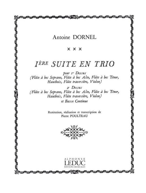 1ère Suite en trio  pour 2 flûtes à bec soprano (alto, ténor, hautbois, fl traversière  ou violon) et basse continue