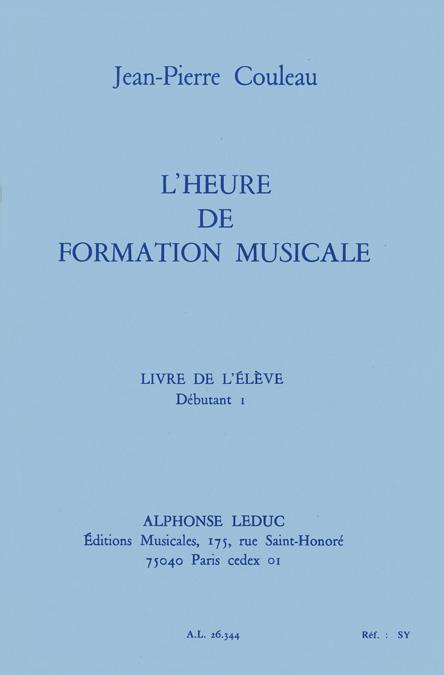 L'Heure de formation musicale&nbsp;&nbsp;&nbsp;&nbsp;livre de l'élève (débutant 1)