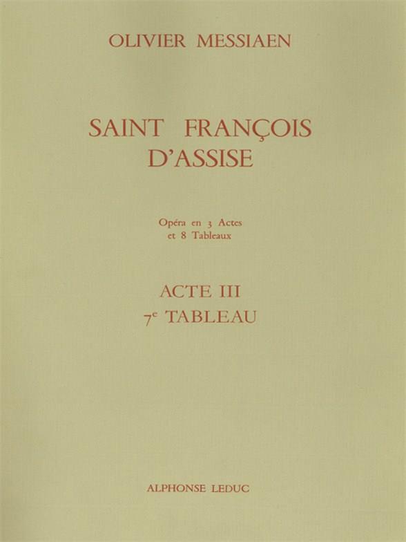 Saint Francois d'Assise - acte 3 tableau 7  partition  