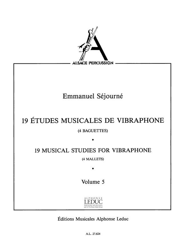 19 Études musicales vol.5  pour vibraphone (4 baguettes)  