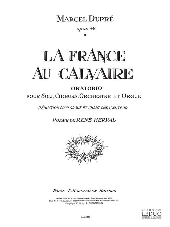 La France au Calvaire op.49 pour  soli, choeur mixte, orchestre et orgue  réduction chant et orgue