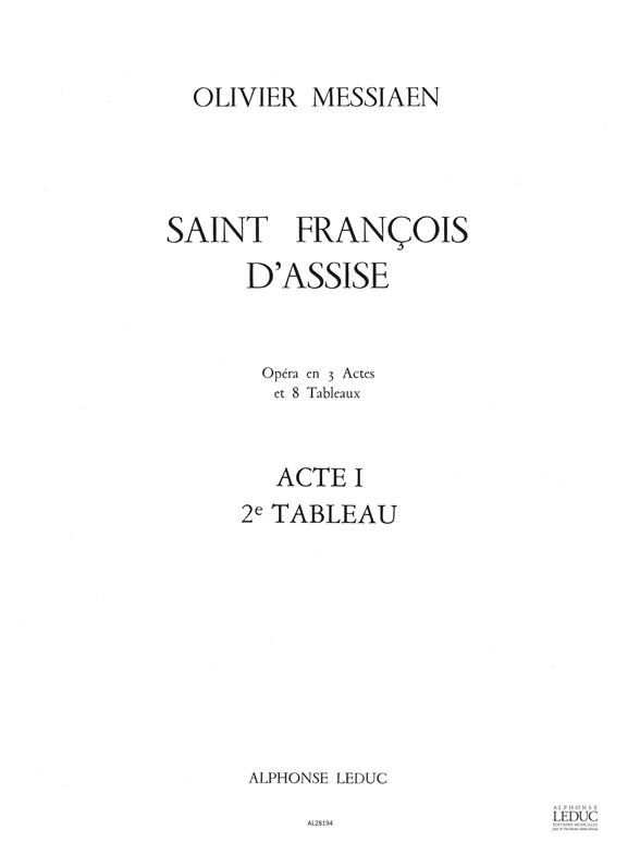 Saint Francois d'Assise - acte 1 tableau 2  partition  