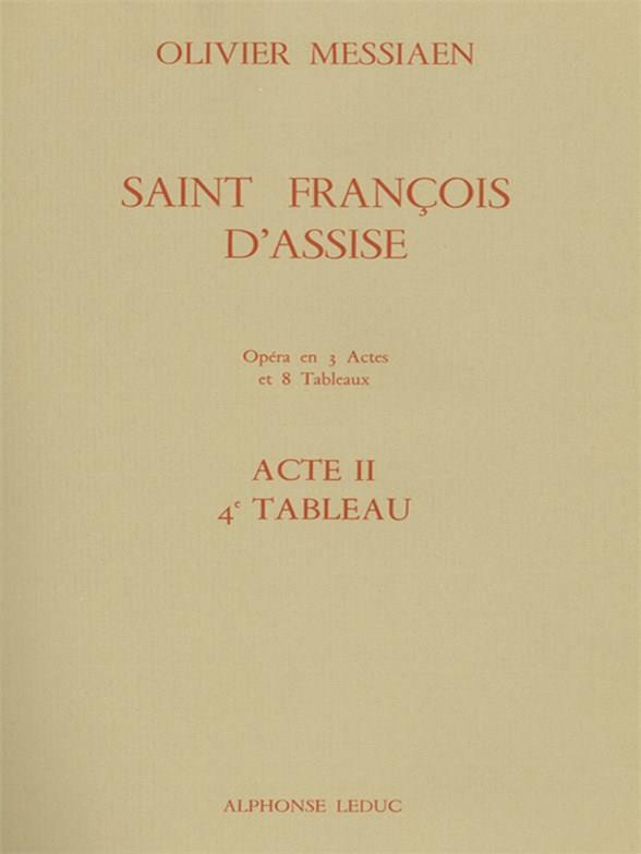 Saint Francois d'Assise - acte 2 tableau 4  partition  