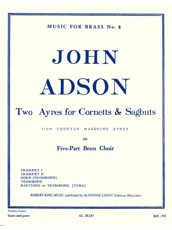 2 Ayres for Cornetts and Sagbuts&nbsp;&nbsp;for 2 trumpets, horn (trombone), trombone, baritone (trombone, tuba)&nbsp;&nbsp;score and parts