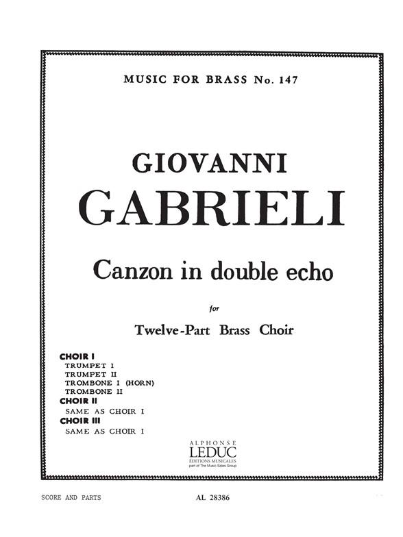 Canzon in double echo  for 12-part brass choir  partition et parties