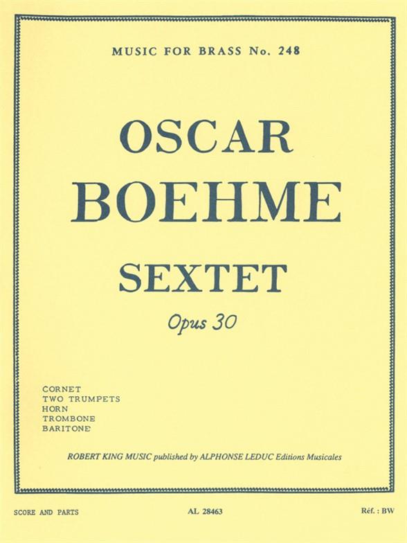 Sextet op.30  for cornet, 2 trumpets, horn, trombone and baritone  score and parts