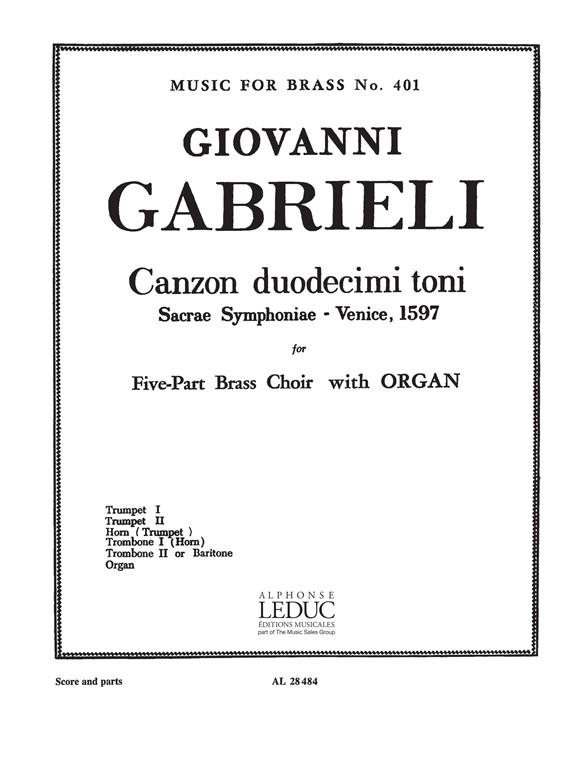 Canzon duodecimi toni  for 2 trumpets, horn (trp), trombone (hrn), trombone (baritone), organ  score and parts