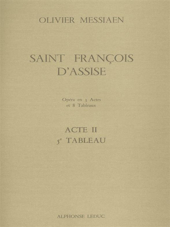 Saint Francois d'Assise - acte 2 tableau 5  partition  