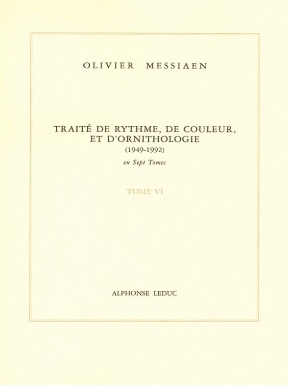 Traité de rythme, de couleur, et d'ornithologie vol.6    