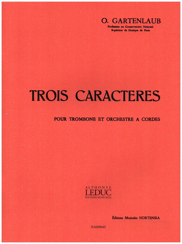 3 Caracteres pour trombone et orchestre a cordes  pour trombone et piano  