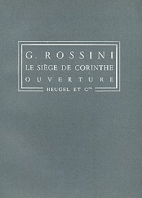 Le Siège de Corinthe Ouverture&nbsp;&nbsp;pour orchestre&nbsp;&nbsp;partition miniature