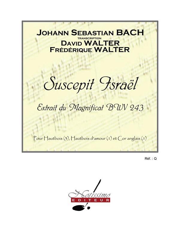 Suscepit Israel BWV243 pour 3 hautbois,&nbsp;&nbsp;hautbois d'amour et cor anglais&nbsp;&nbsp;partition et parties