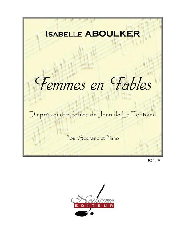 Femmes en Fables&nbsp;&nbsp;pour soprano et piano&nbsp;&nbsp;