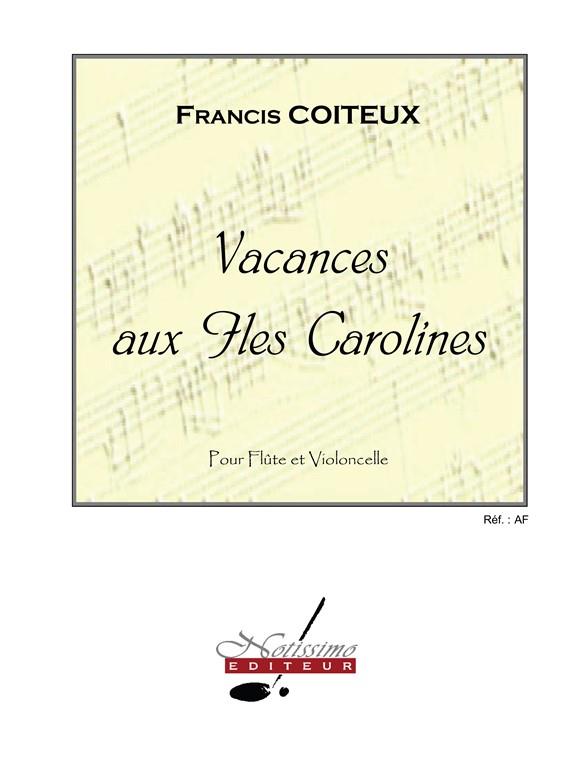 Vacances aux Iles Carolines  pour flute et violoncelle  partition et parties