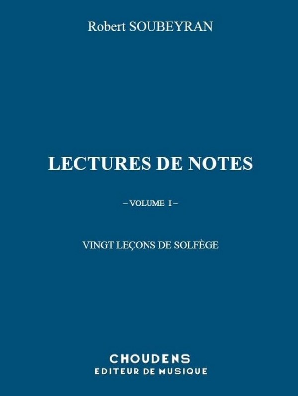 Robert Soubeyran, Lectures de Notes - 20 Leçons de Solfège&nbsp;&nbsp;Solfege&nbsp;&nbsp;Buch