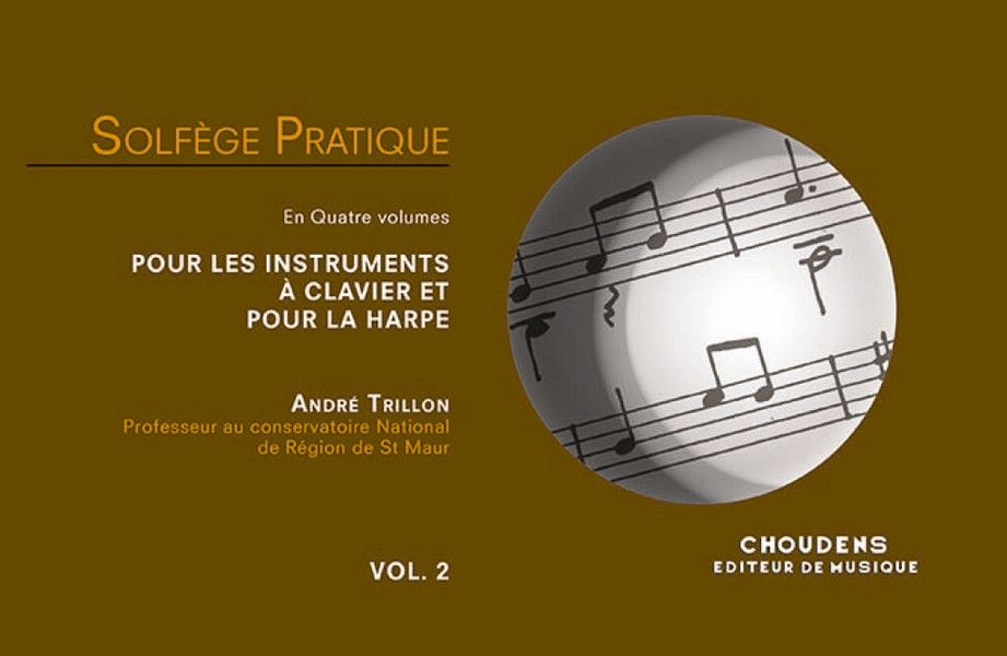 Solfège Pratique Volume 2 &nbsp;&nbsp;pour les instruments à clavier et pour la harpe&nbsp;&nbsp; 