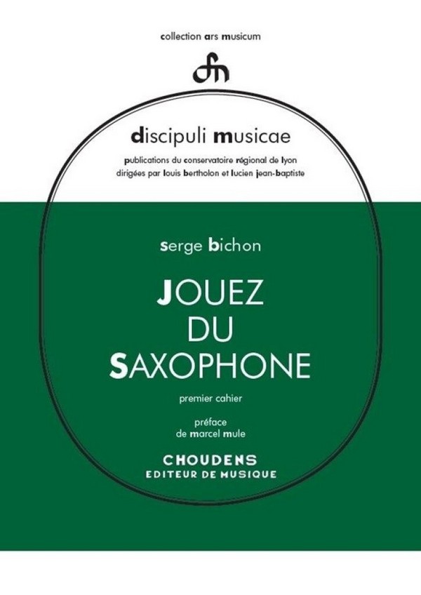 Serge Bichon, Jouez Du Saxophone - Volume 1 (French/English)&nbsp;&nbsp;Saxophone&nbsp;&nbsp;Buch