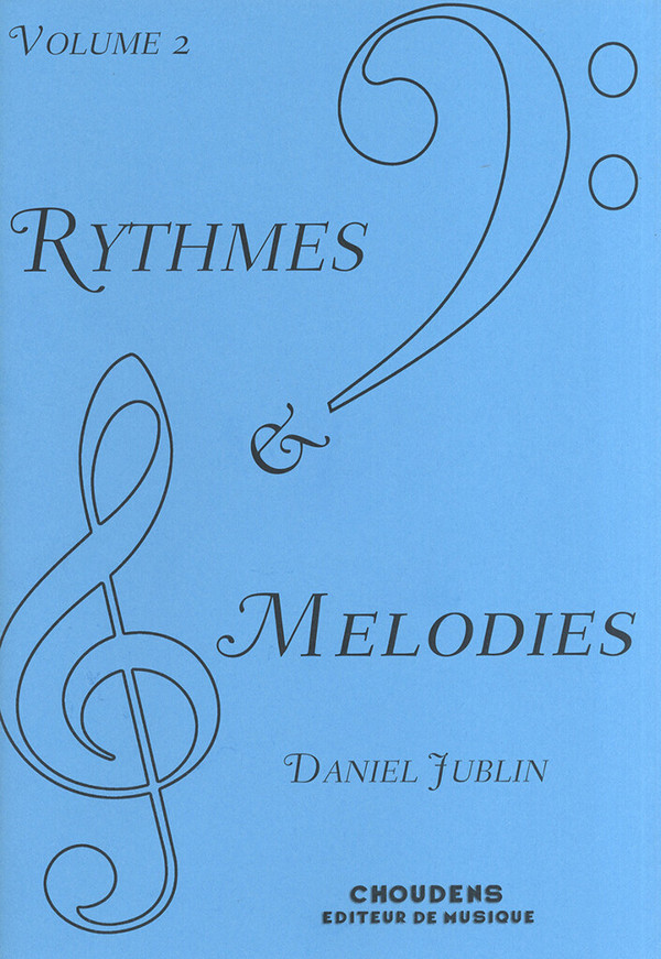 Daniel Jublin, Rythmes Et Mélodies - Volume 2  Solfege  Buch