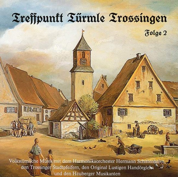 : Treffpunkt Türmle Trossingen Folge 2    CD Musikbeispiele