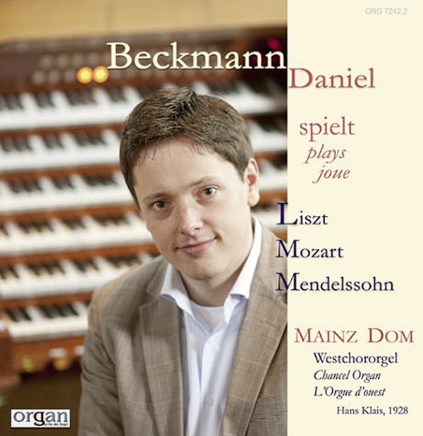 BECKMANN D Daniel Beckmann spielt Liszt, Mozart, Mendelssohn&nbsp;&nbsp;&nbsp;&nbsp;CD